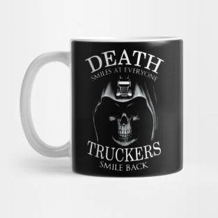 Death smiles at everyone trucker smile back Mug